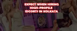 Expect When Meeting Kolkata High-Profile Escorts