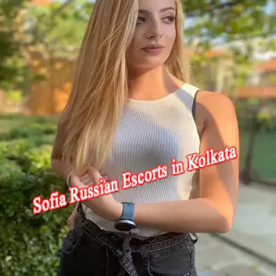 Sofia Russian Escorts in Kolkata