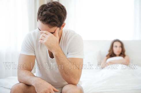 What Do Men Think After Sex